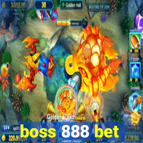 boss 888 bet